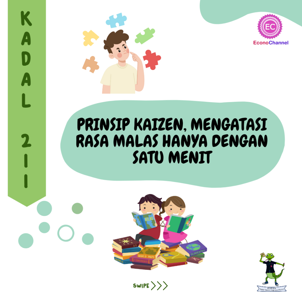 PRINSIP KAIZEN, MENGATASI RASA MALAS HANYA DENGAN SATU MENIT