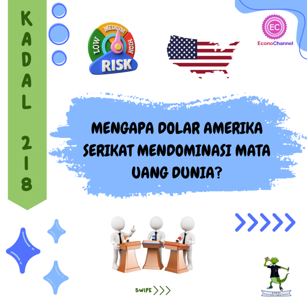 MENGAPA DOLAR AMERIKA SERIKAT MENDOMINASI MATA UANG DUNIA?