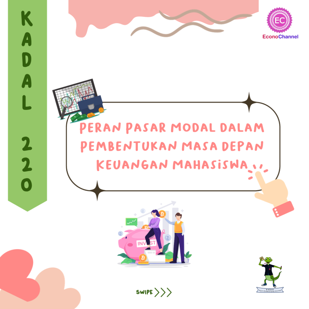 Peran Pasar Modal dalam Pembentukan Masa Depan Keuangan Mahasiswa
