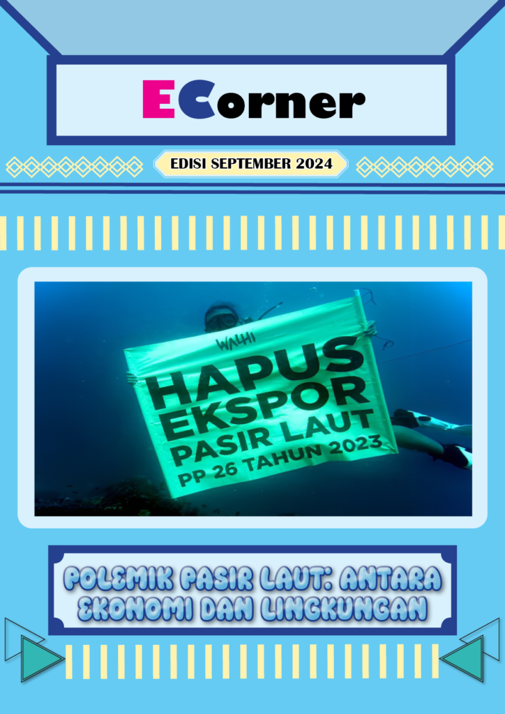 BULETIN EDISI SEPTEMBER 2024: POLEMIK PASIR LAUT ANTARA EKONOMI DAN LINGKUNGAN